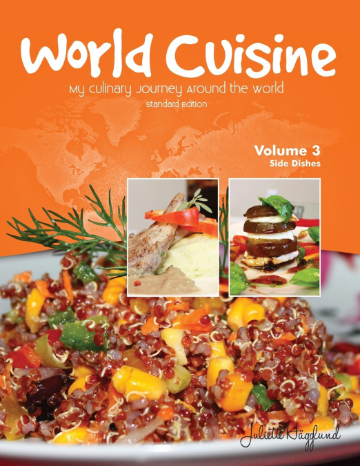 World Cuisine - My Culinary Journey Around the World Volume 3