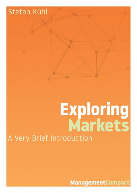 Exploring Markets