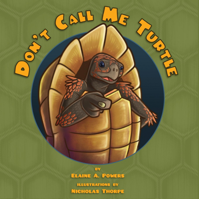 Don’t Call Me Turtle