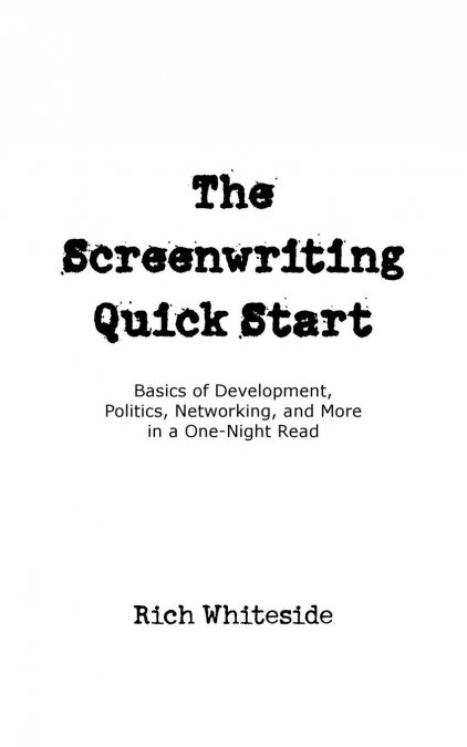 The Screenwriting Quick Start
