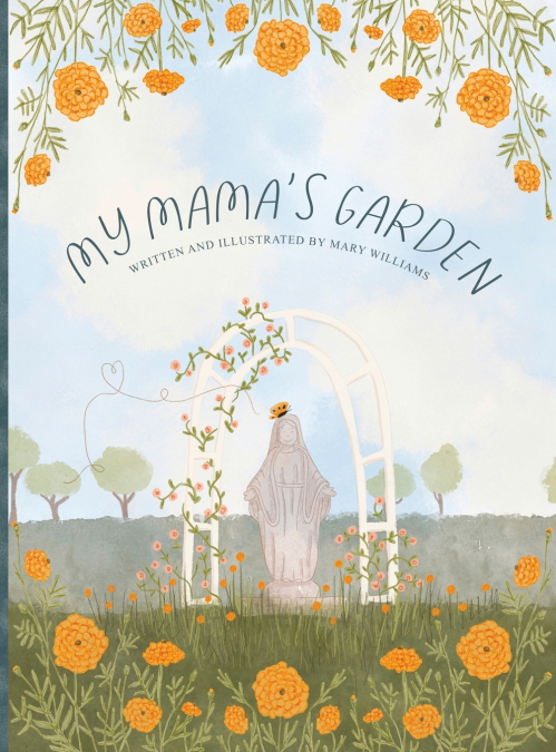 My Mama’s Garden