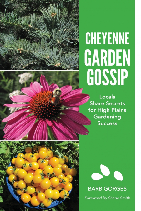 Cheyenne Garden Gossip