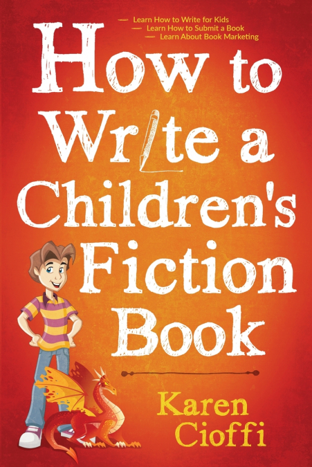 How To Write A Children’s Fiction Book