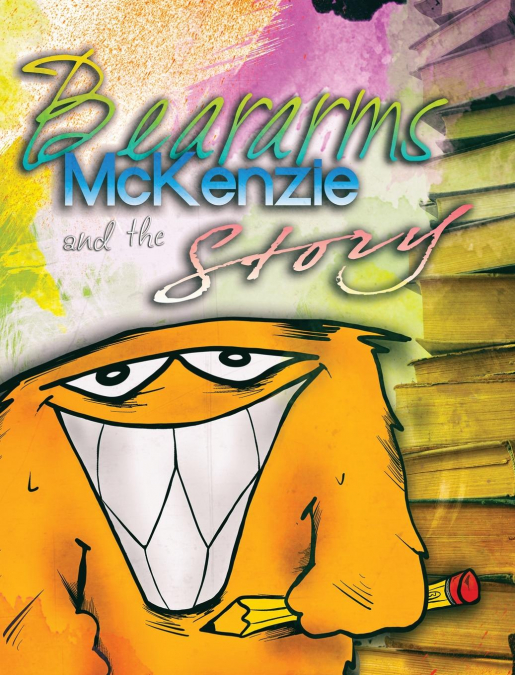 Beararms McKenzie and the Story