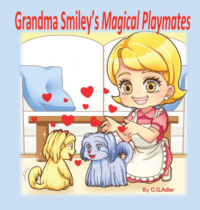 Grandma Smiley’s Magical Playmates