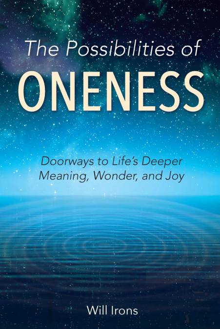 The Possibilities of Oneness