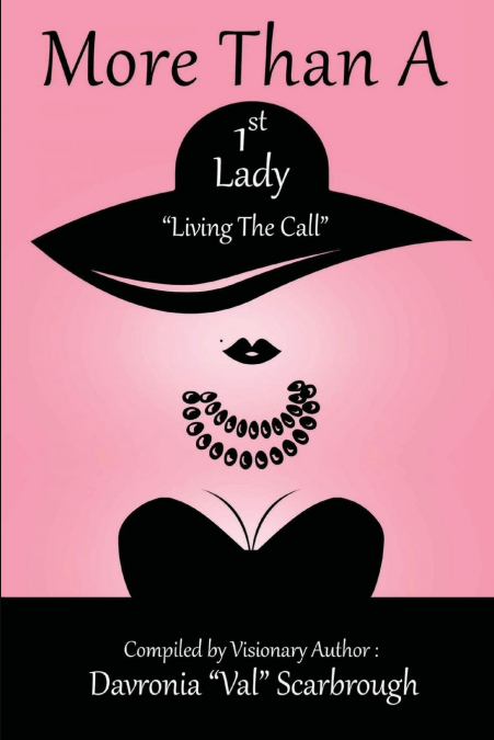 More Than A 1st Lady 'Living The Call'