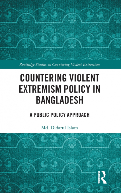 Countering Violent Extremism Policy in Bangladesh