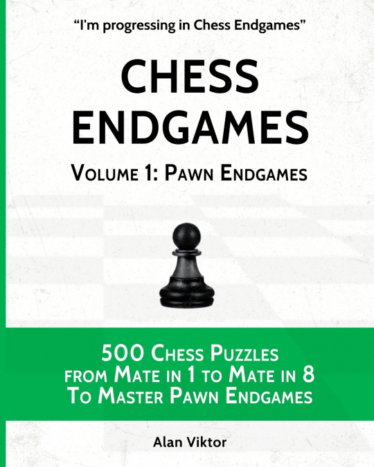 Chess Endgames, Volume 1