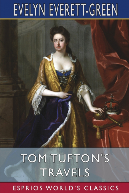 Tom Tufton’s Travels (Esprios Classics)