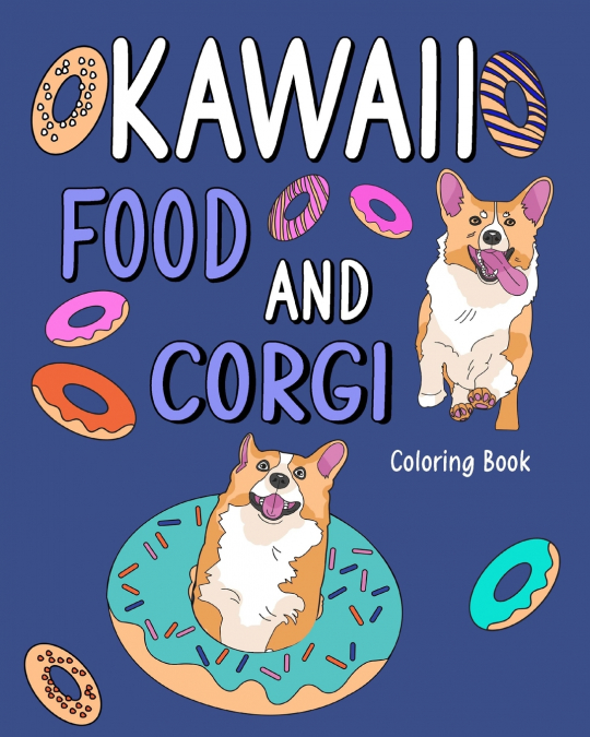 Kawaii Food and Corgi Coloring Book