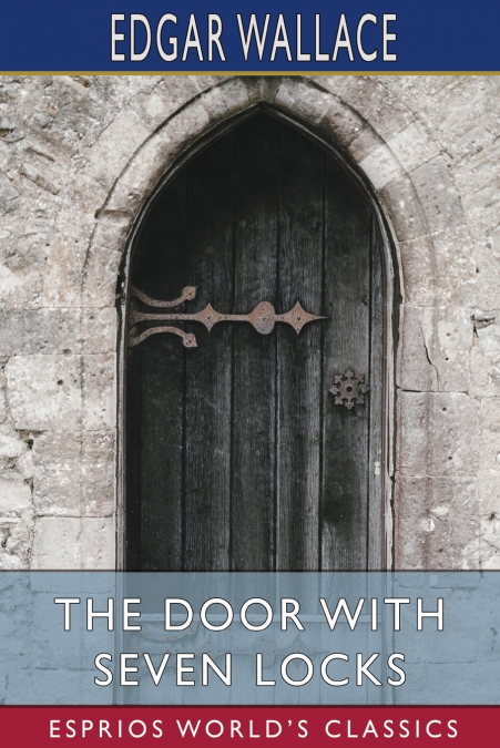 The Door with Seven Locks (Esprios Classics)