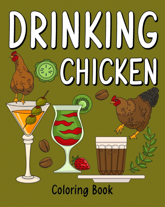 Drinking Chicken Coloring Book