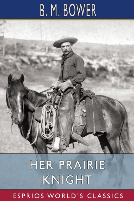 Her Prairie Knight (Esprios Classics)