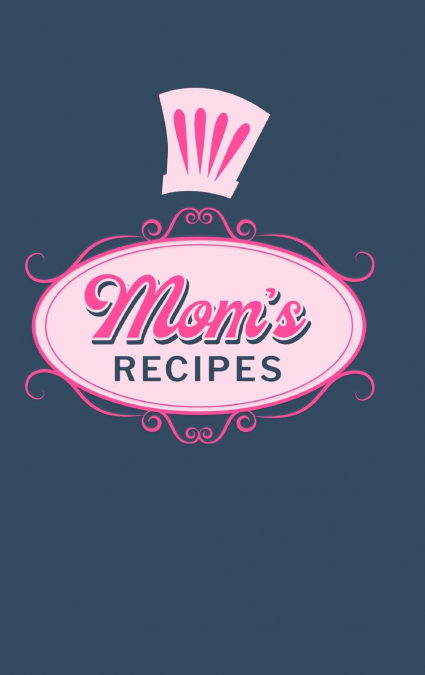 Mom’s Recipes