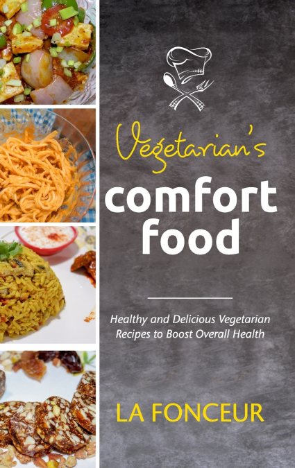 Vegetarian’s Comfort Food