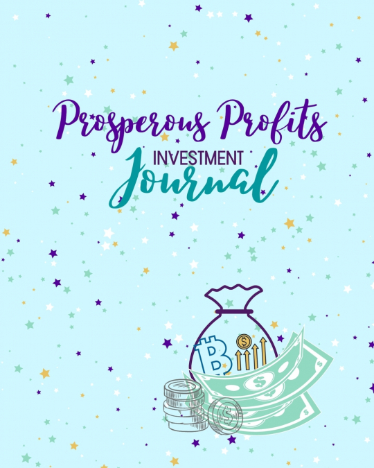 Prosperous Profits Investment Journal