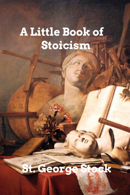 A Little Book of Stoicism