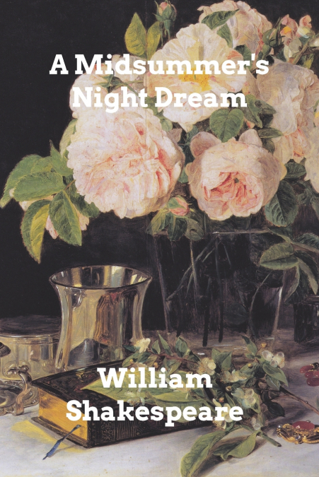 A Midsummer Night’s Dream