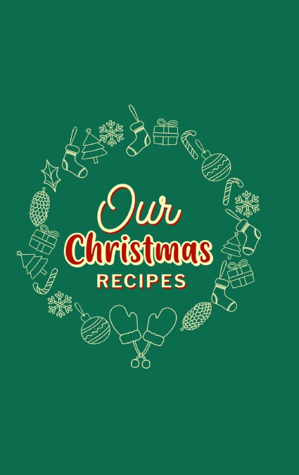 Our Christmas Recipes ( Hardcover )