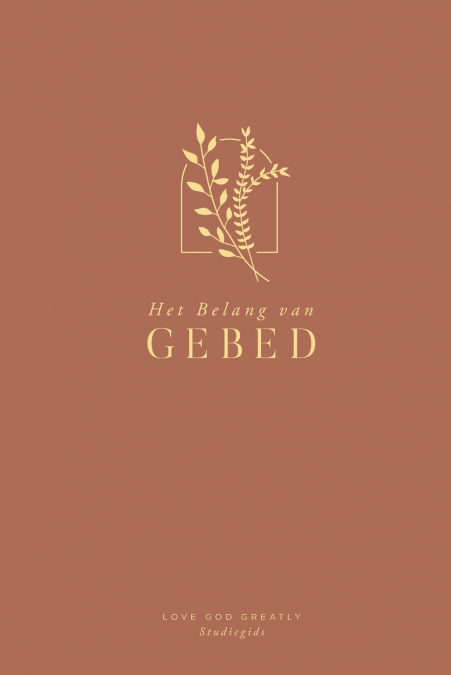 Het Belang van Gebed