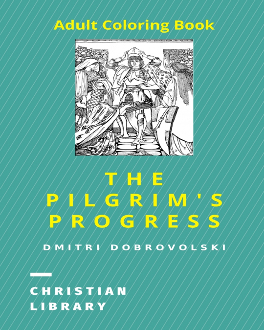 The Pilgrim’s Progress