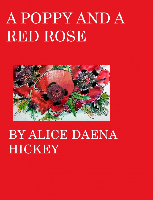 A poppy and a rose