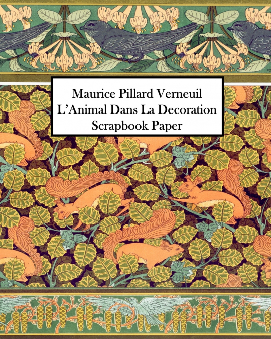 Maurice Pillard Verneuil L’Animal Dans La Decoration Scrapbook Paper