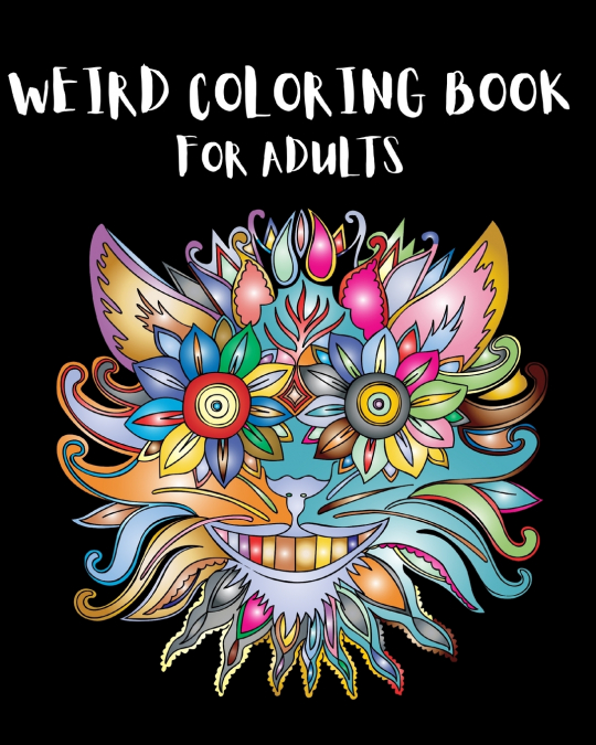 Weird Coloring Book for Adults