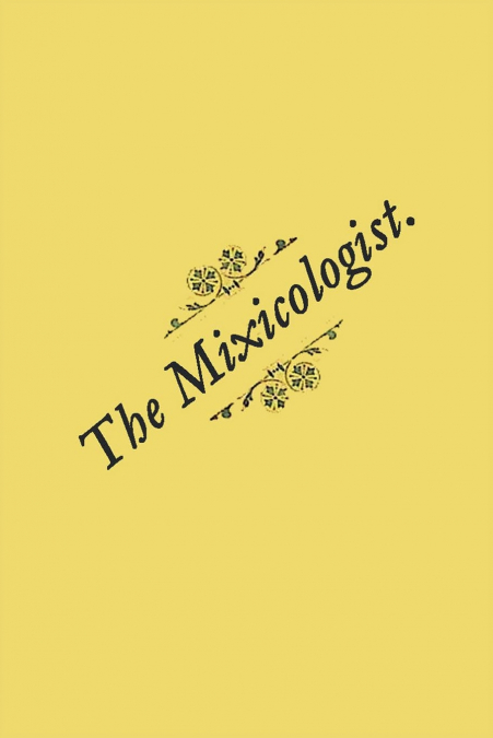 The Mixicologist
