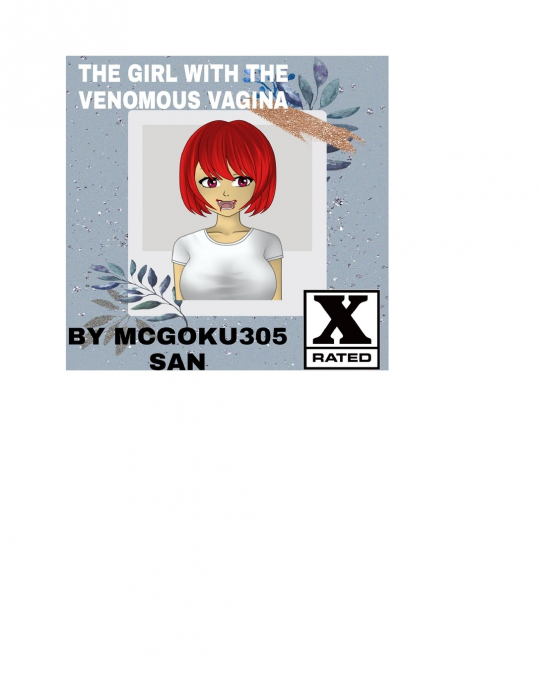 The Girl With The Venomous Vagina The Light Novel