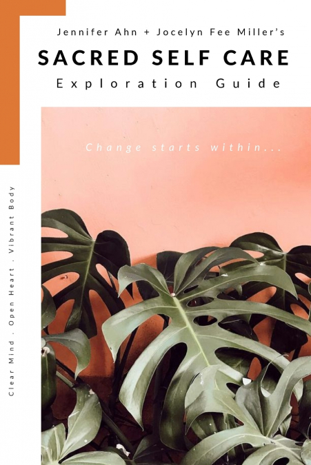Sacred Self Care Exploration Guide