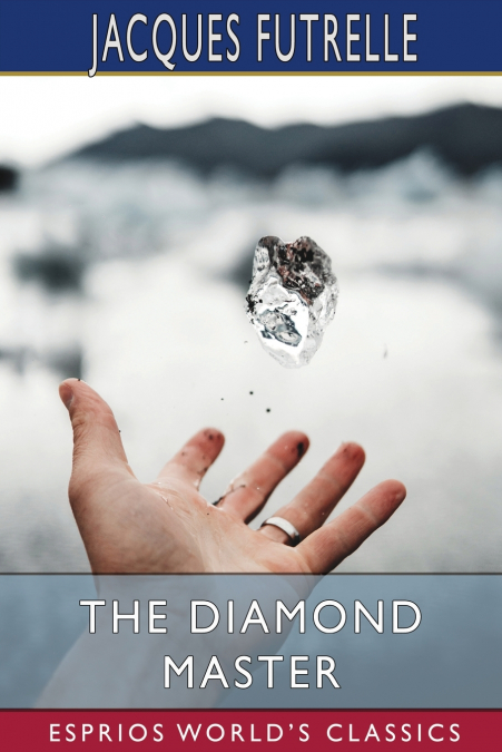 The Diamond Master (Esprios Classics)