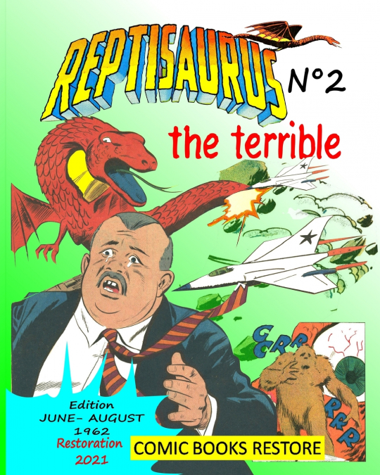 Reptisaurus, the terrible n°2