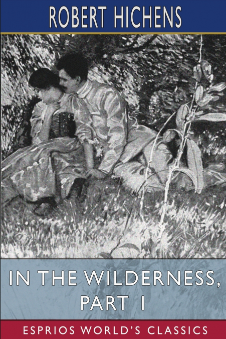 In the Wilderness, Part 1 (Esprios Classics)