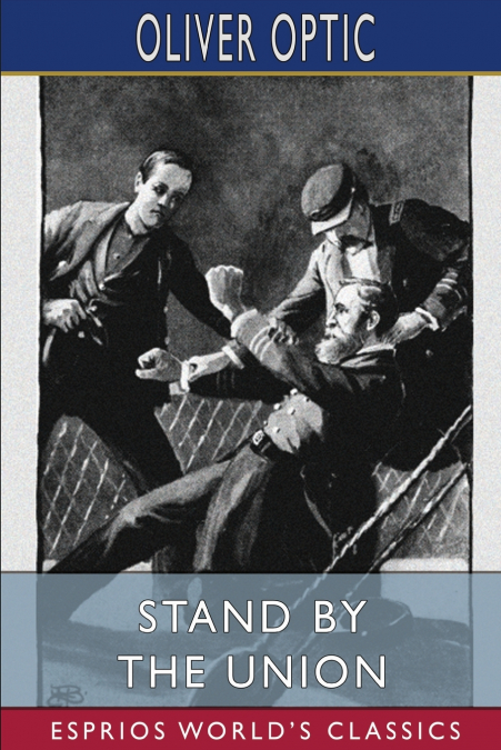 Stand by the Union (Esprios Classics)