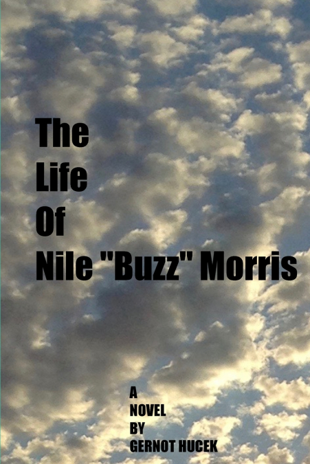 The Life of Nile 'Buzz' Morris