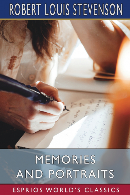 Memories and Portraits (Esprios Classics)