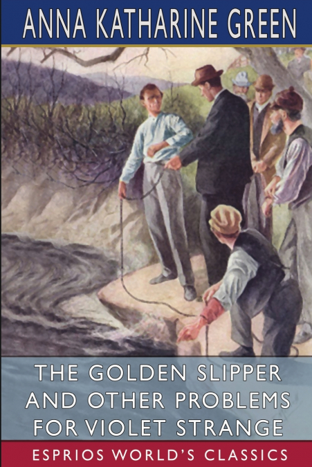 The Golden Slipper and Other Problems for Violet Strange (Esprios Classics)