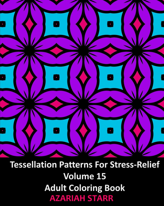 Tessellation Patterns For Stress-Relief Volume 15