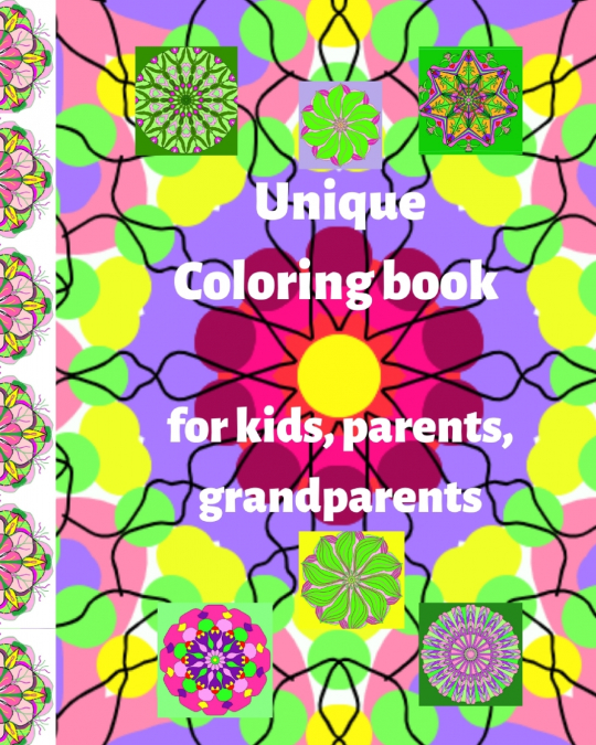 Unique coloring book for children, parents, grandparents