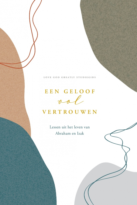 Een geloof vol vertrouwen