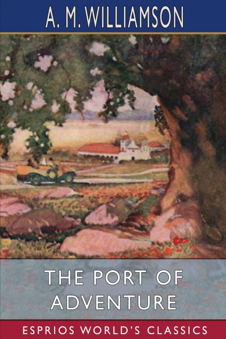 The Port of Adventure (Esprios Classics)