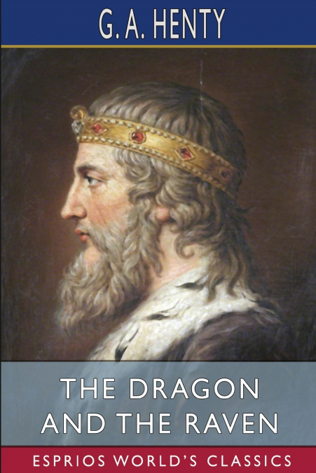 The Dragon and the Raven (Esprios Classics)