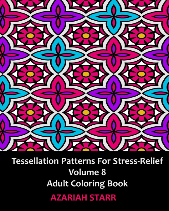 Tessellation Patterns for Stress-Relief Volume 8
