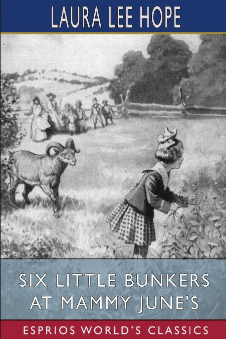 Six Little Bunkers at Mammy June’s (Esprios Classics)