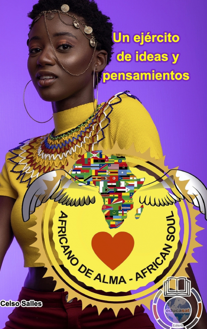 Africano de Alma - Un ejército de ideas y pensamientos - Celso Salles
