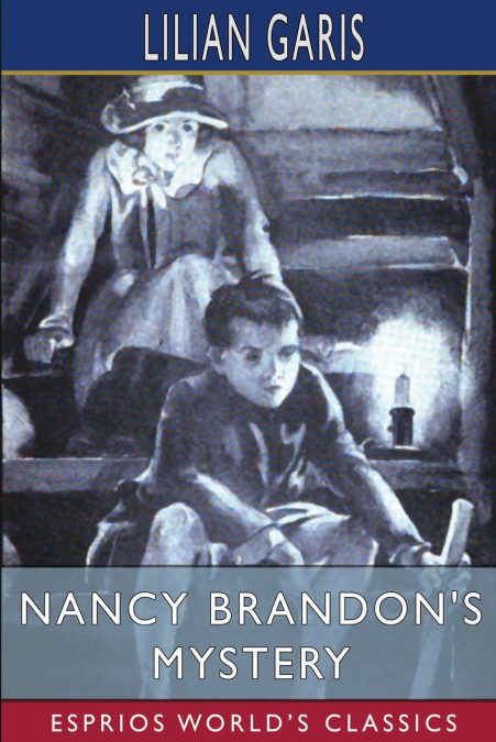 Nancy Brandon’s Mystery (Esprios Classics)