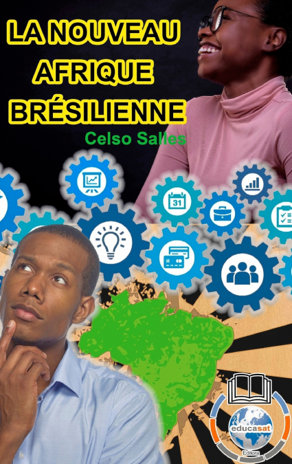 LA NOUVEAU AFRIQUE BRÉSILIENNE - Celso Salles