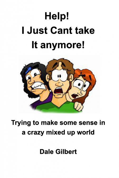 Help! I Just Can’t Stand It Anymore